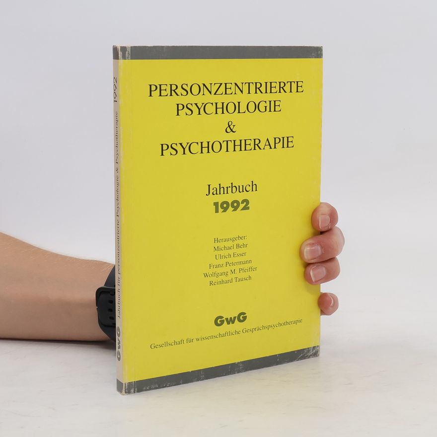 Various authors Personzentrierte Psychologie & Psychotherapie. Jahrbuch 1992