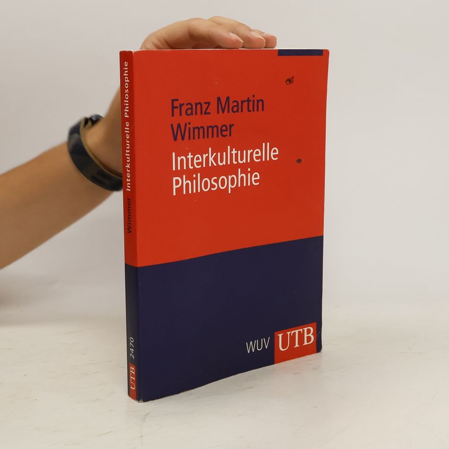 Franz Martin Wimmer Interkulturelle Philosophie