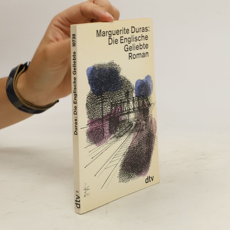 Marguerite Duras Die englische Geliebte
