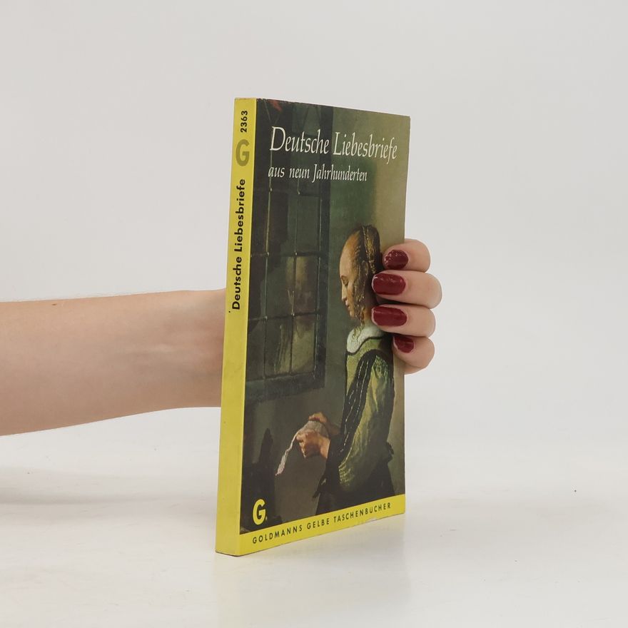 Autorenkollektiv Deutsche Liebesbriefe aus neun Jahrhunderten