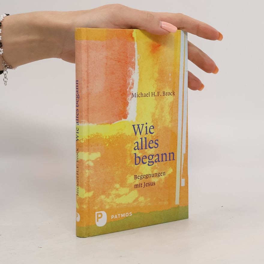 Michael H. F. Brock Wie alles begann
