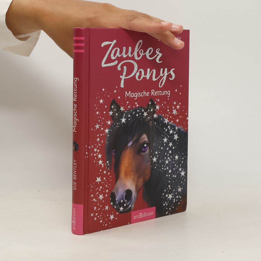 Sue Bentley Zauberponys - magische Rettung