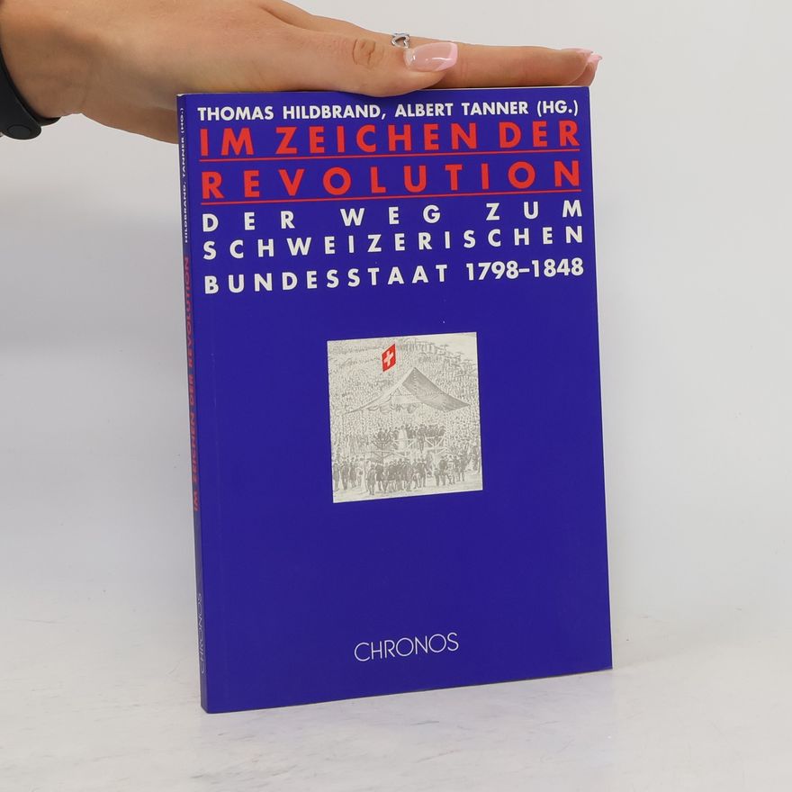 Thomas Hildbrand Im Zeichen der Revolution