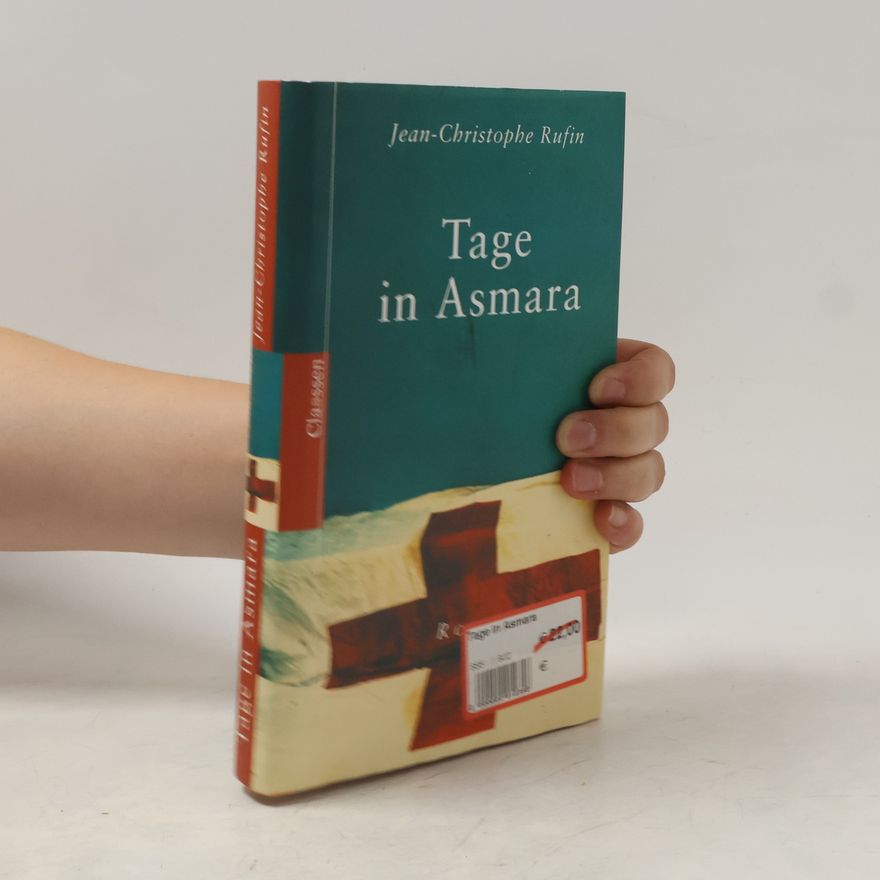 Jean-Christophe Rufin Tage in Asmara