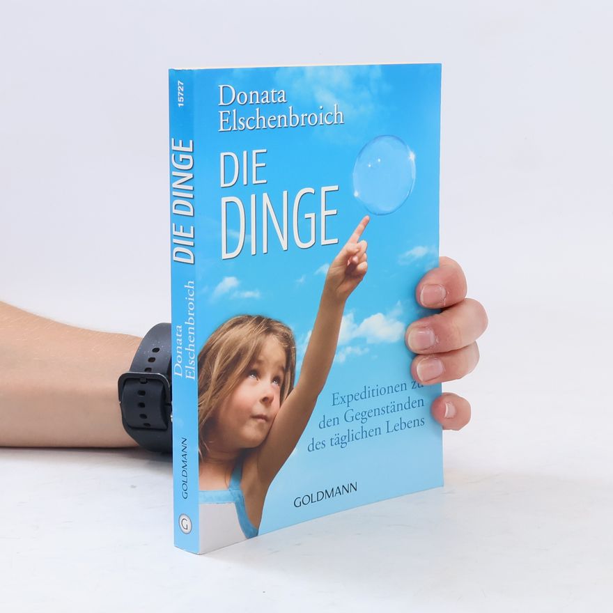 Donata Elschenbroich Die Dinge
