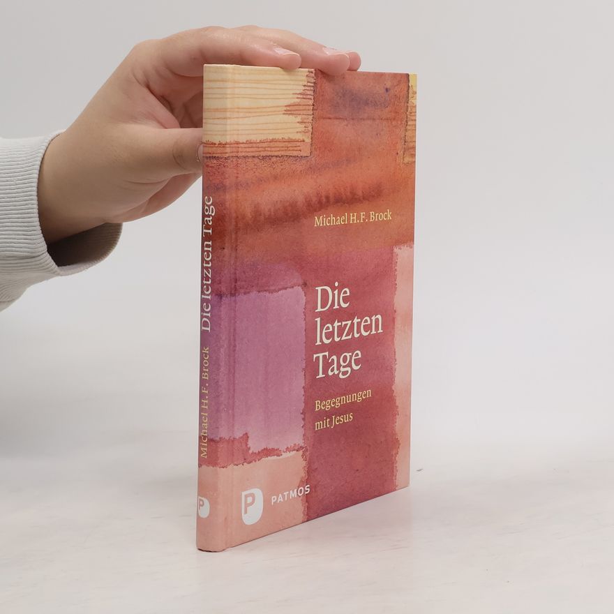 Michael H. F. Brock Die letzten Tage