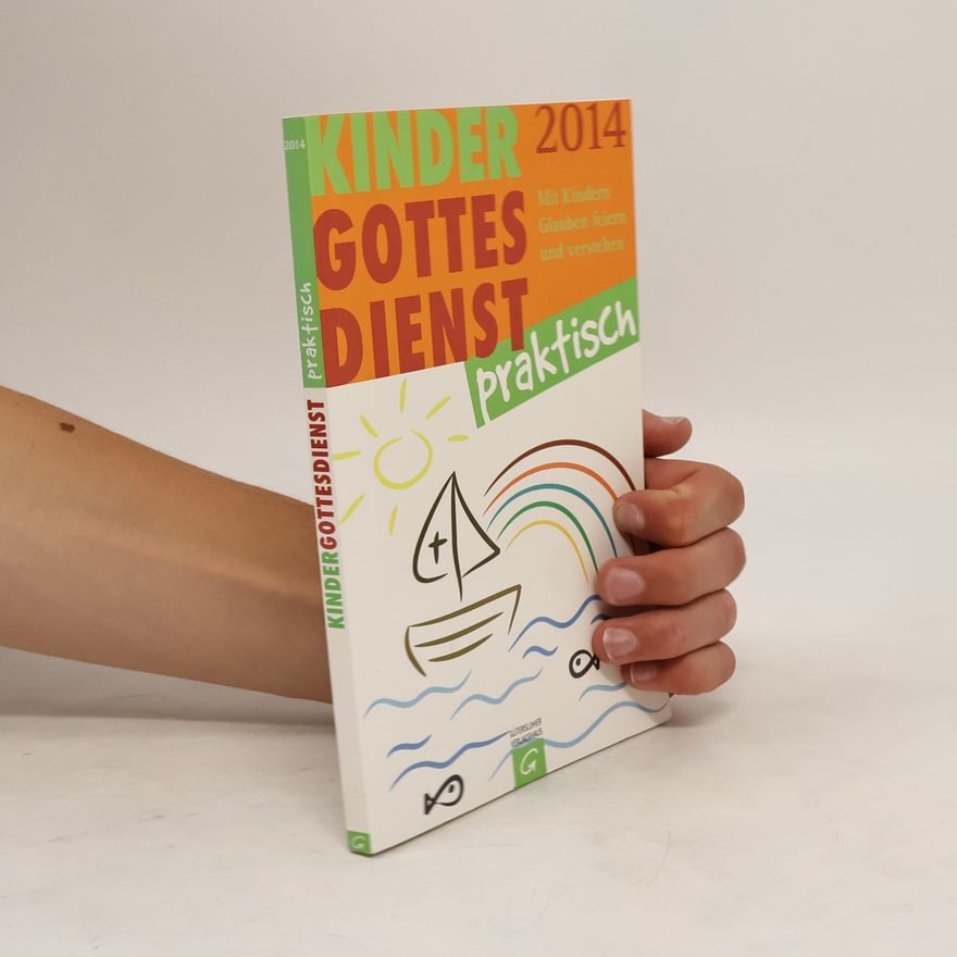 Autorenkollektiv Kindergottesdienst praktisch 2014