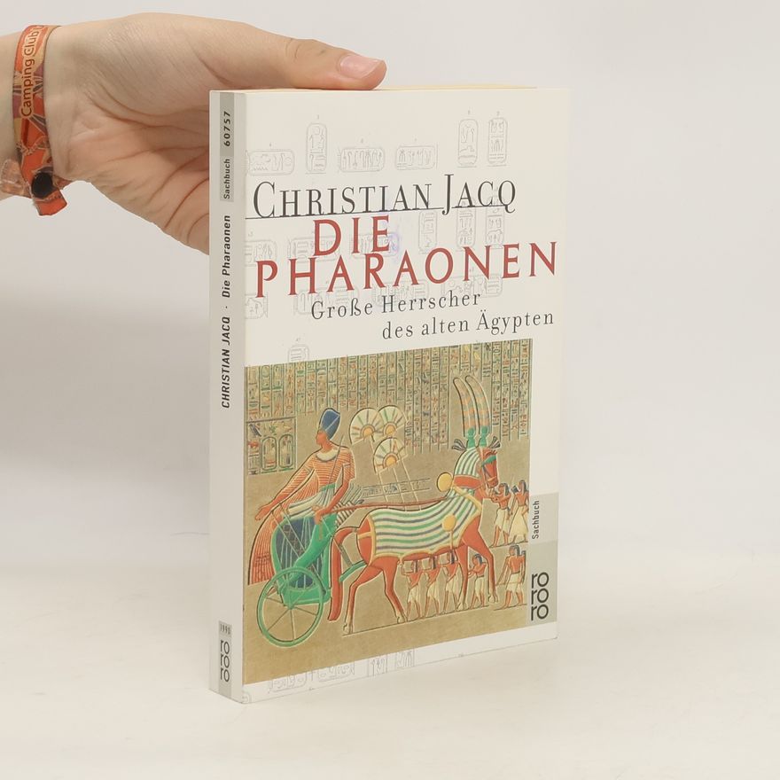Christian Jacq Die Pharaonen
