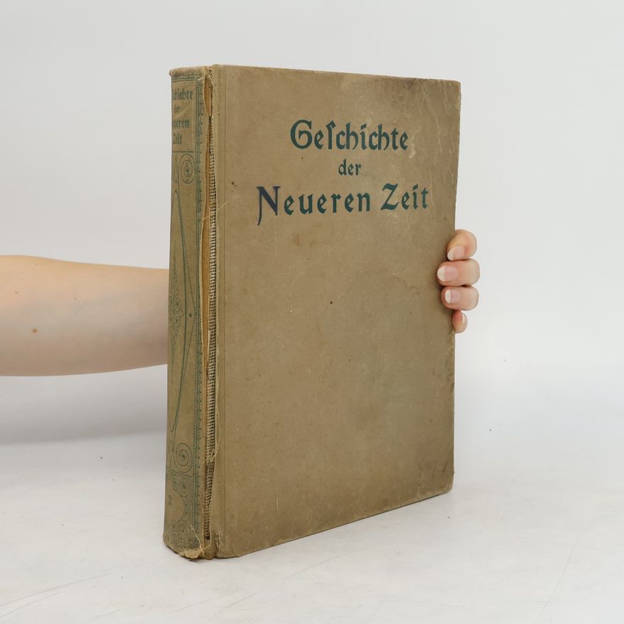 Otto Kaemmel Geschichte der neueren Zeit. Dritter Band: Vom Dreißigjährigen Kriege bis zur Nachtherrschaft Ludwigs XIV.