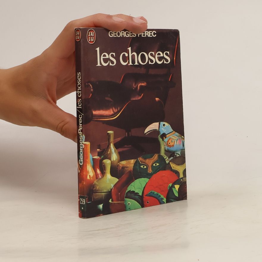 Georges Perec Les Choses