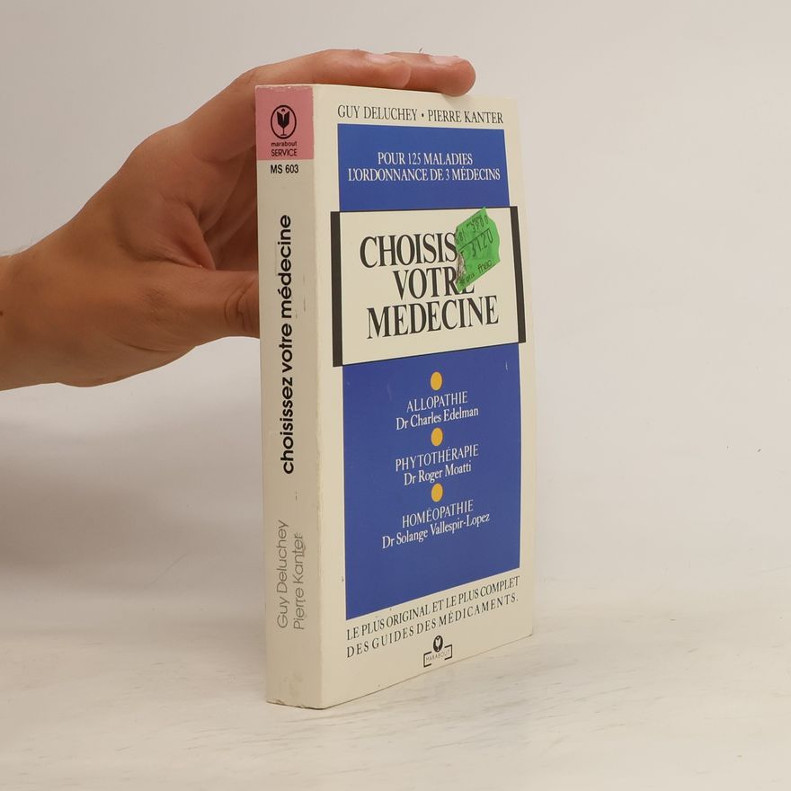 Pierre Kanter Choisissez vous-même votre médecine