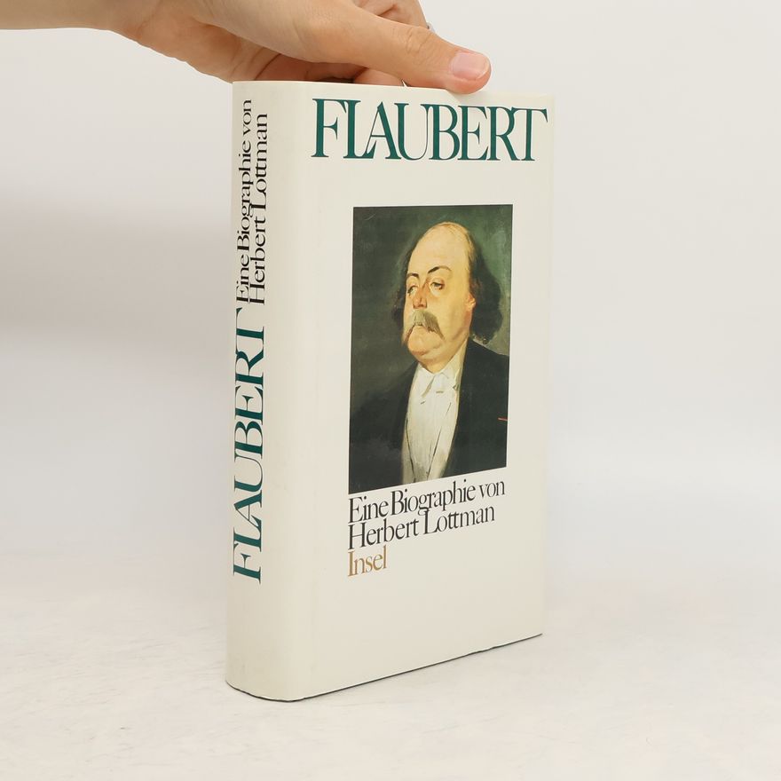 Herbert Lottman Flaubert
