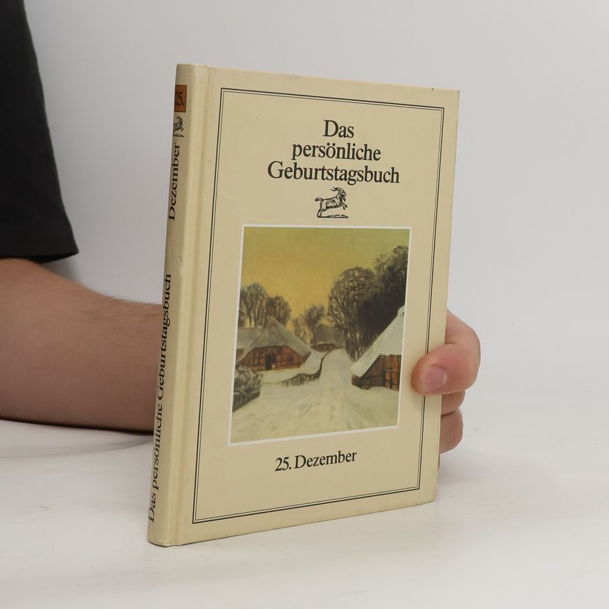 Various authors Das persönliche Geburtstagsbuch.25. Dezember