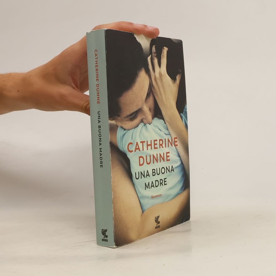 Catherine Dunne Una buona madre
