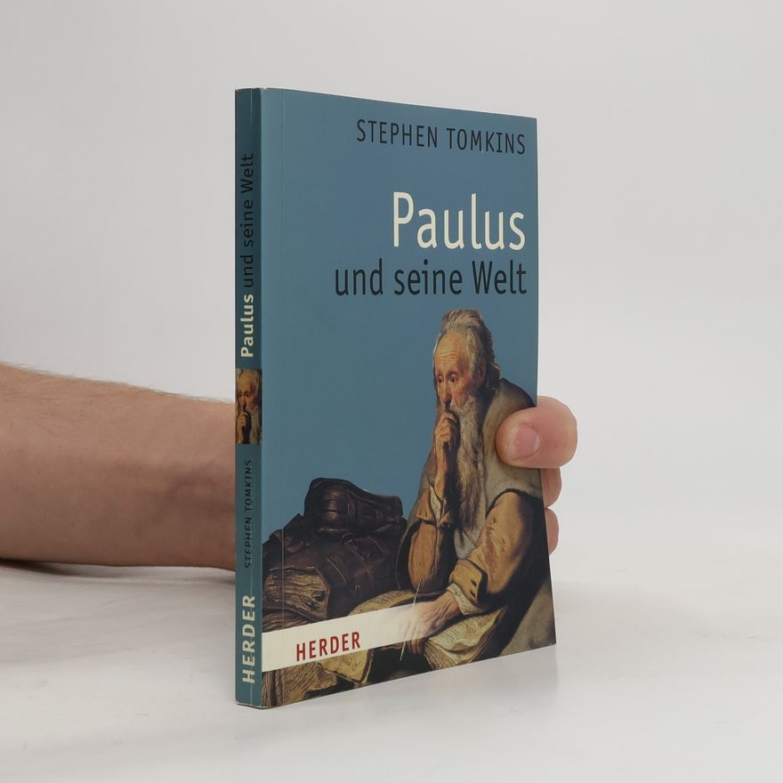 Stephen Tomkins Paulus und seine Welt