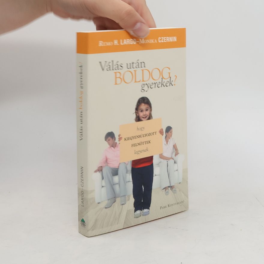 Remo H. Largo Válás után boldog gyerekek?