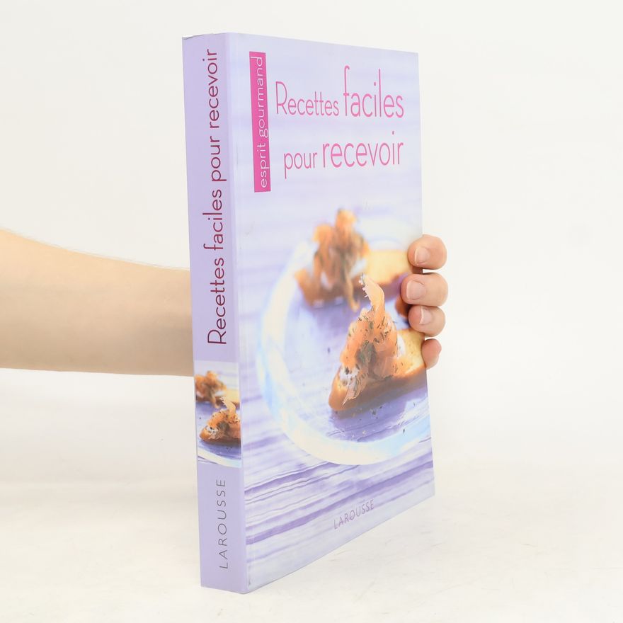 Autorenkollektiv Recettes faciles pour recevoir
