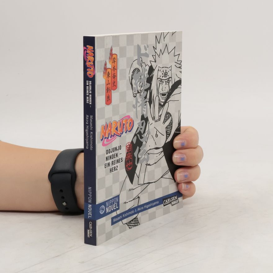 Masashi Kishimoto Naruto Dojunjo ninden - ein reines Herz