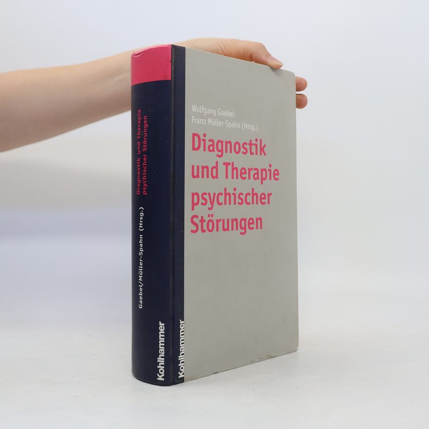 Wolfgang Gaebel Diagnostik und Therapie psychischer Störungen