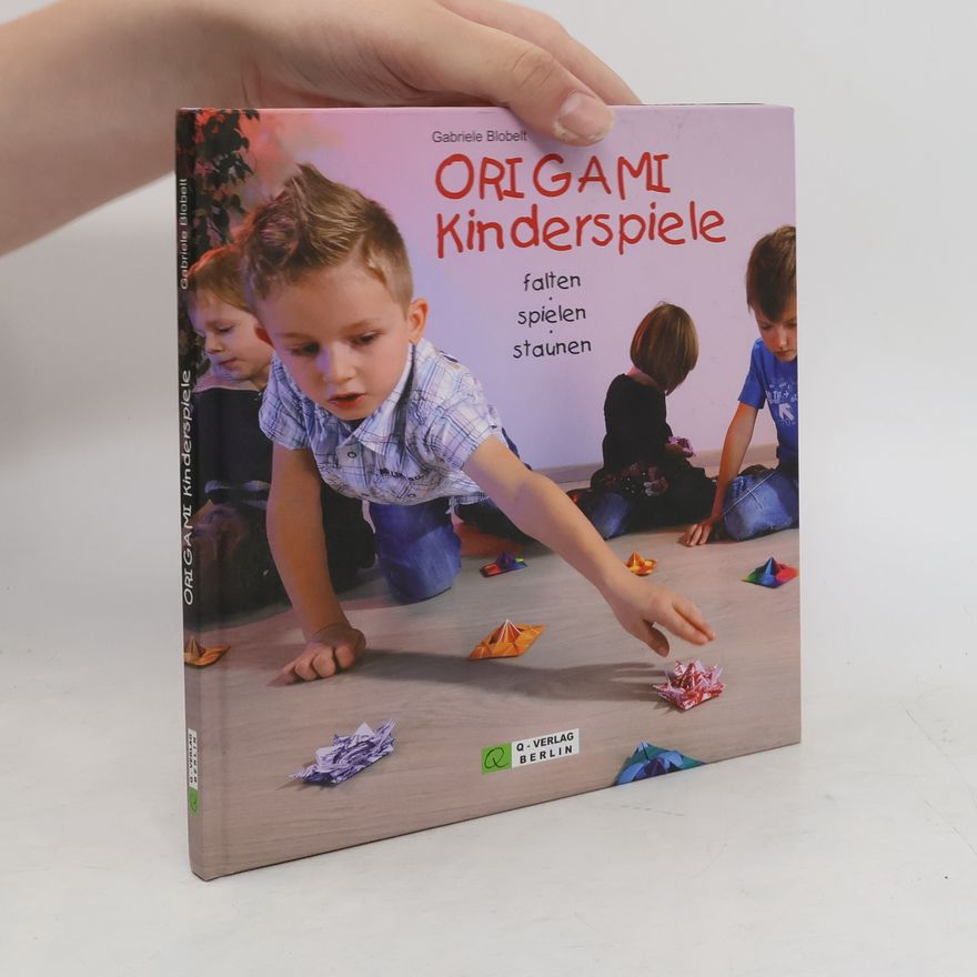 Gabriele Blobelt Origami-Kinderspiele