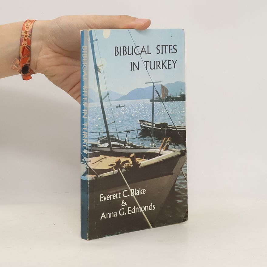 Everett C. Blake Biblical Sites in Turkey