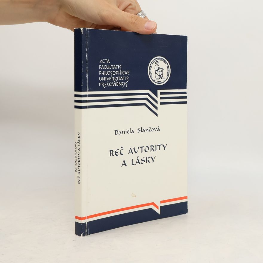 Daniela Slančová Reč autority a lásky