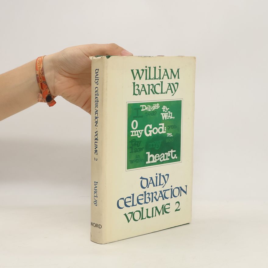 William Barclay Daily Celebration, Volume 2