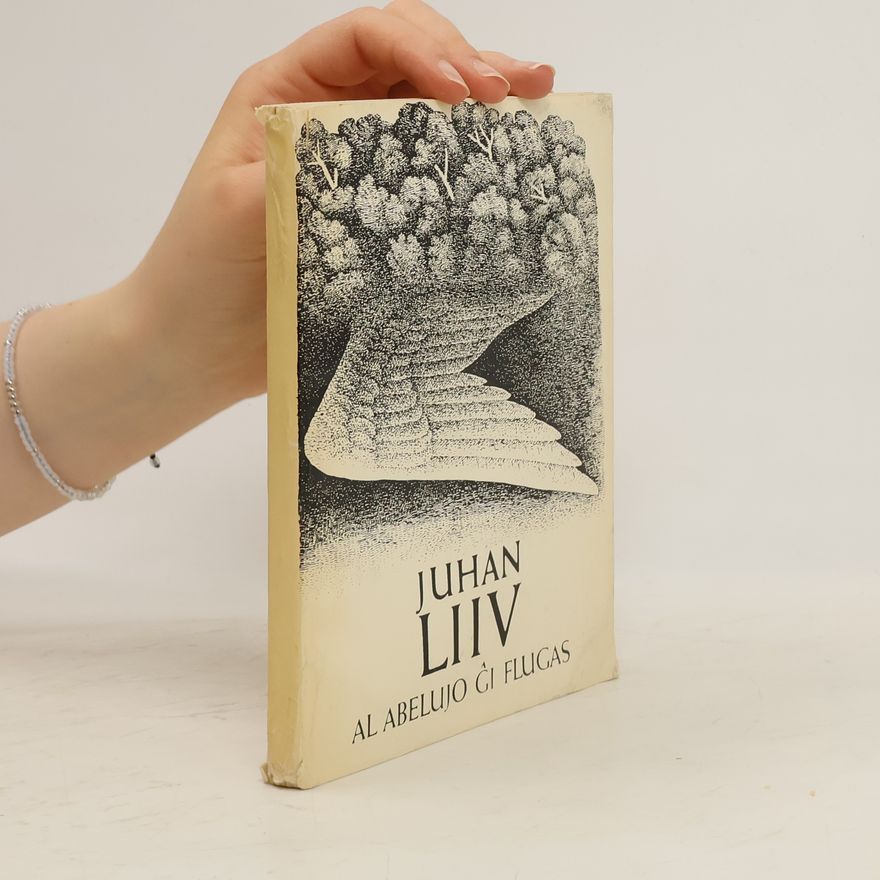 Juhan Liiv Al Abelujo Ĉi Flugas