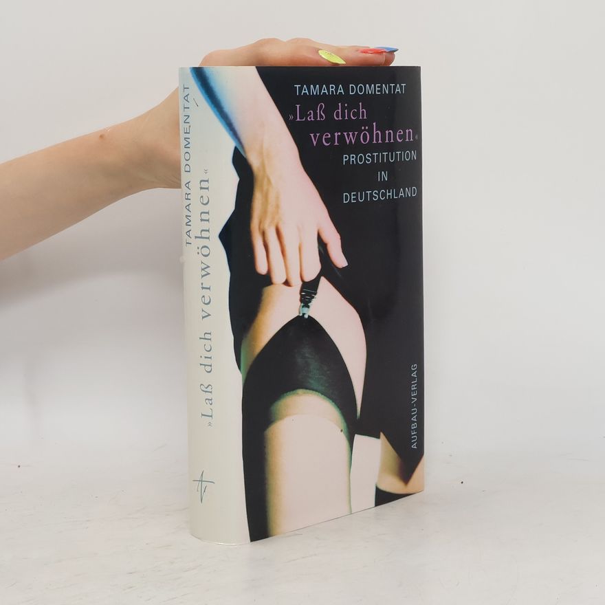 Tamara Domentat Laß dich verwöhnen
