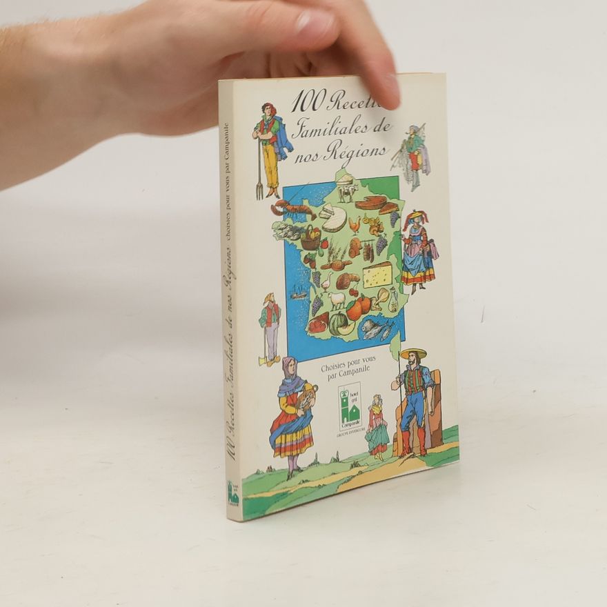 Autorenkollektiv 100 Recettes Familiales de nos Régions