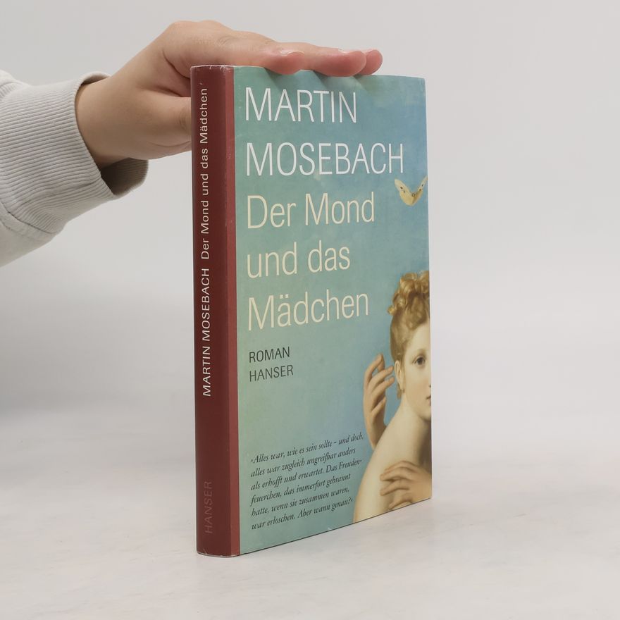 Martin Mosebach Der Mond und das Mädchen