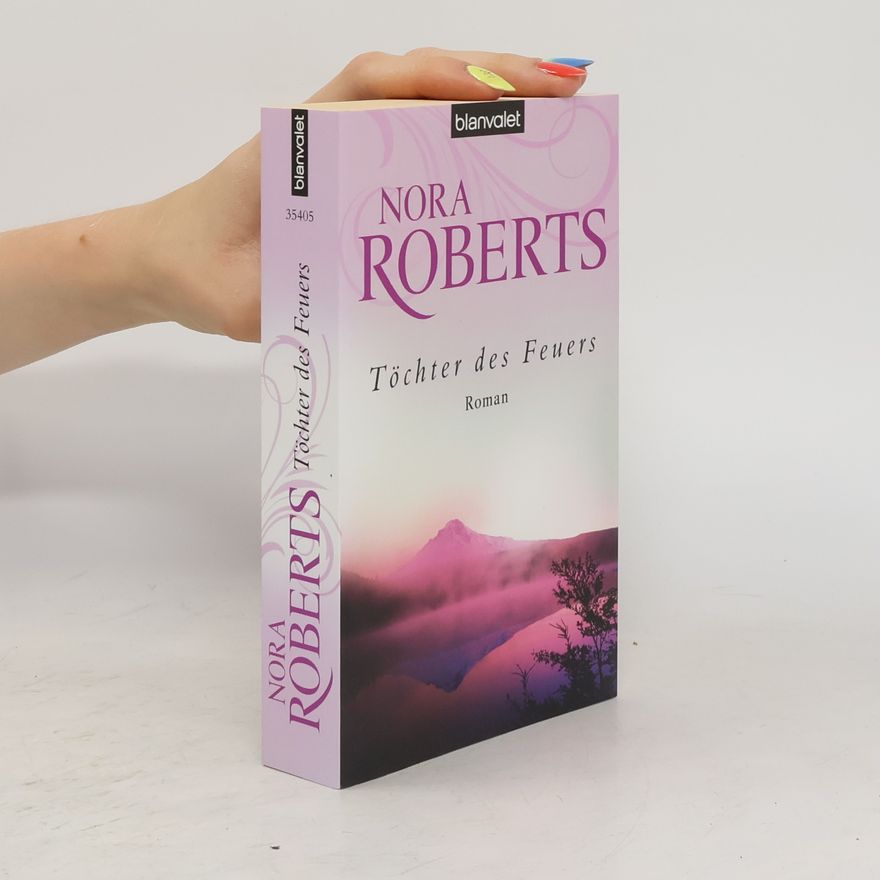 Nora Roberts Töchter des Feuers
