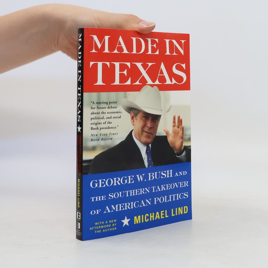 Michael Lind Made in Texas