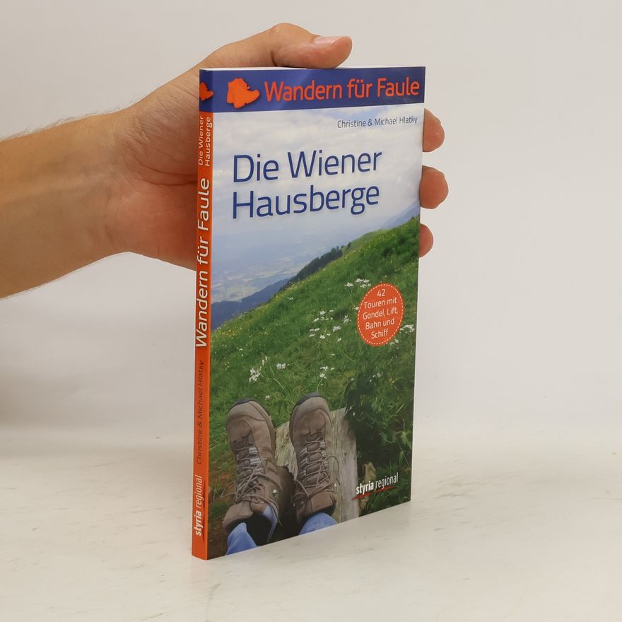 Christine Hlatky Die Wiener Hausberge
