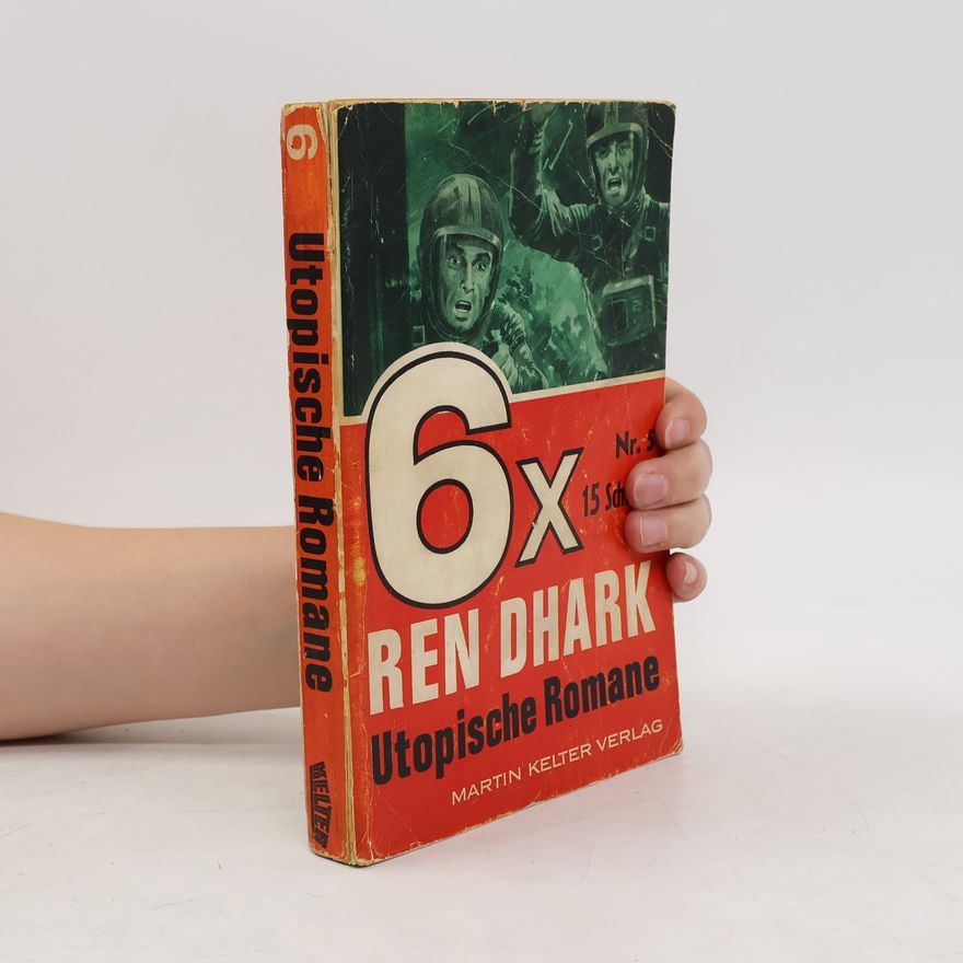 kolektiv 6x Ren Dhark. Utopische Romane