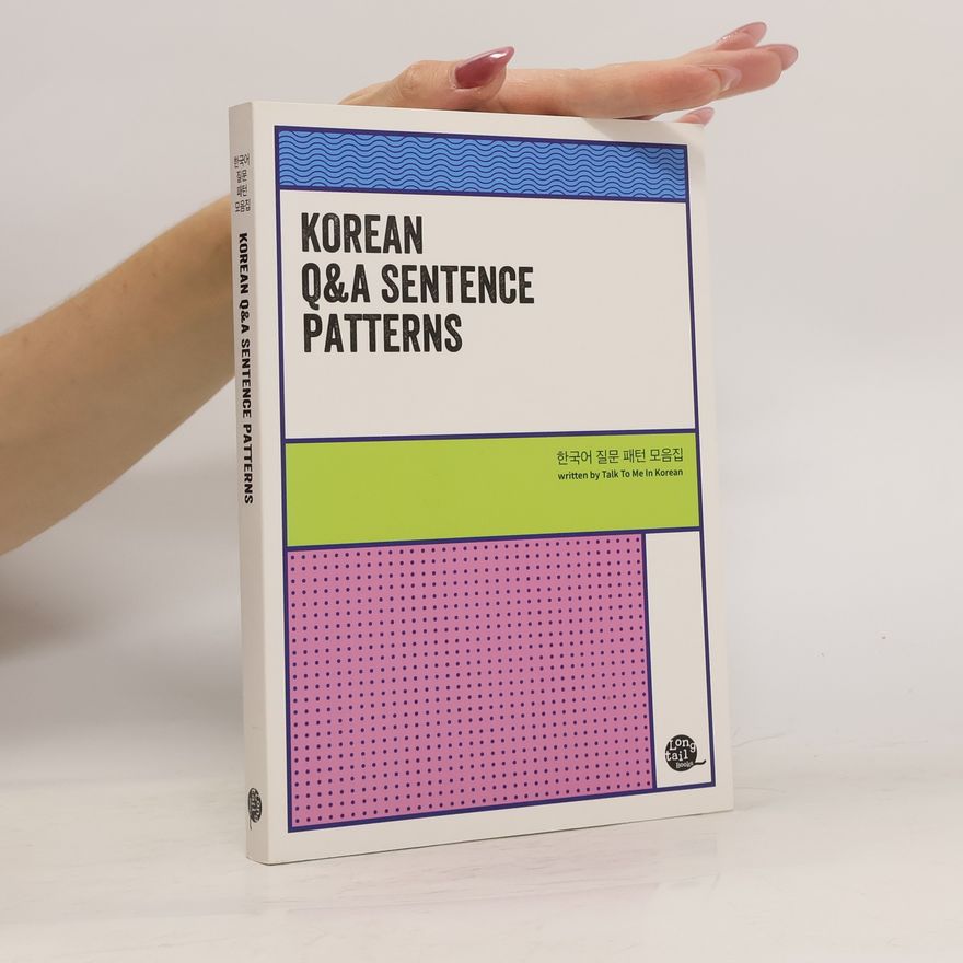 Talk to me in Korean Korean Q&A Sentence Patterns