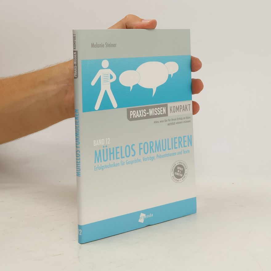Melanie Steiner Praxis-Wissen 12. Mühelos formulieren
