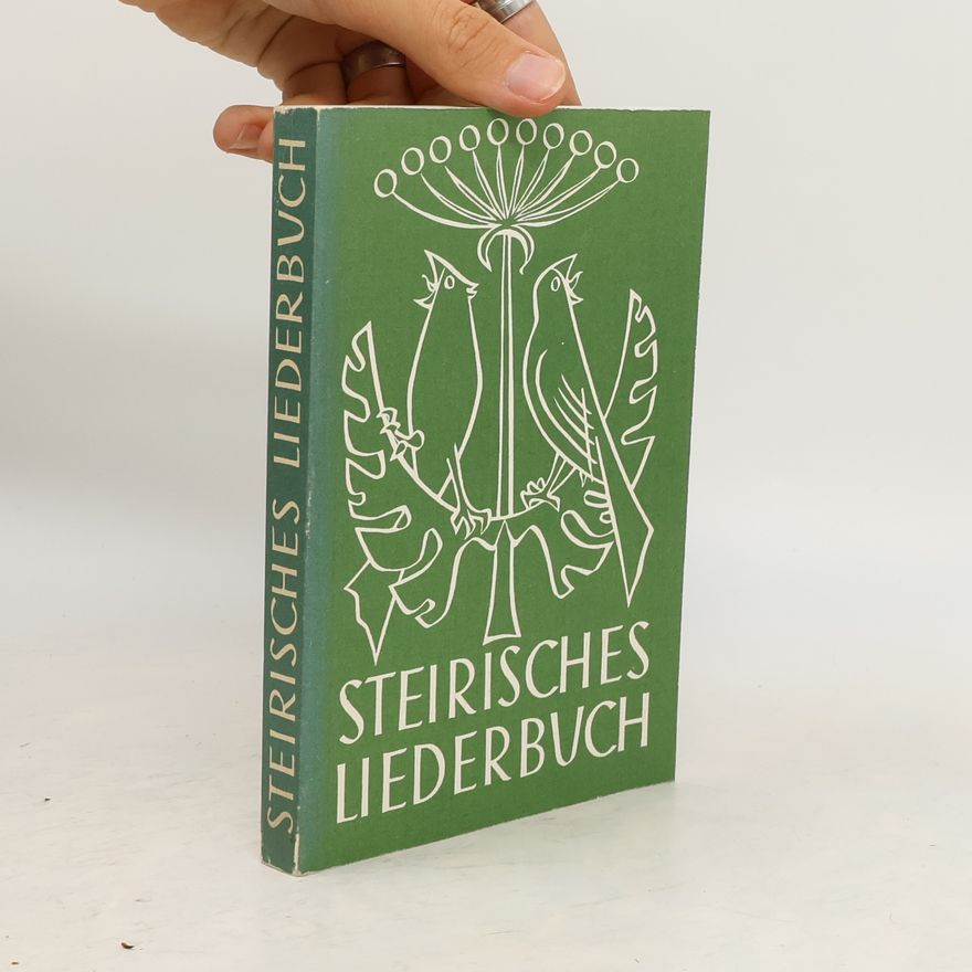 Rudolf Schwarz Steirisches Liederbuch