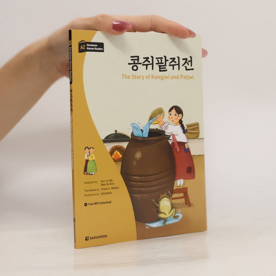 Kim Darakwon Korean Readers - Koreanische Lesetexte Niveau A2 - The Story of Kongjwi and Patjwi