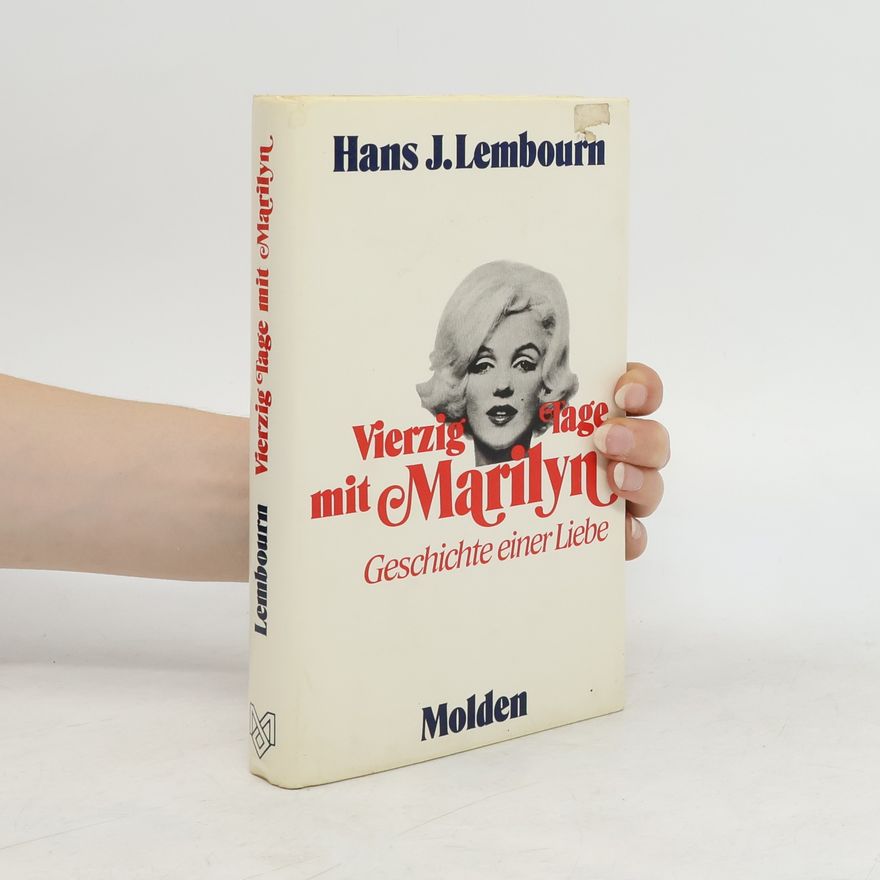 Hans Jörgen Lembourn Vierzig Tage mit Marilyn