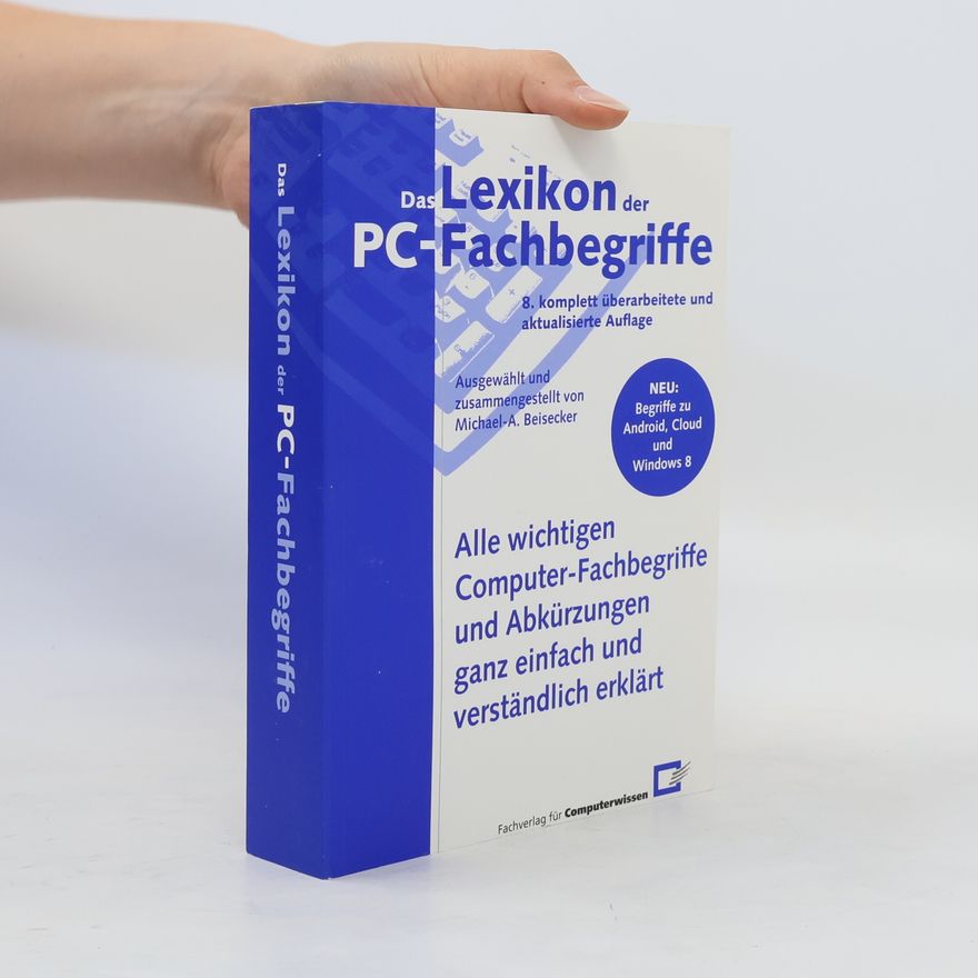 Michael-Alexander Volks Das Lexikon der PC-Fachbegriffe