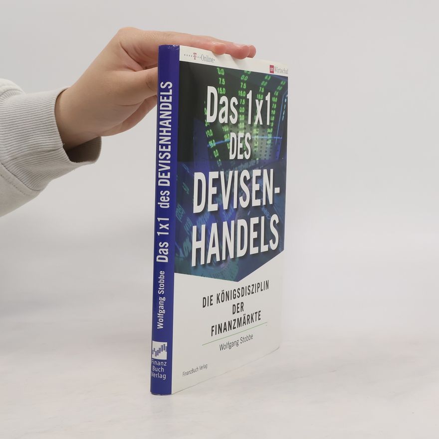 Wolfgang Stobbe Das 1x1 des Devisenhandels