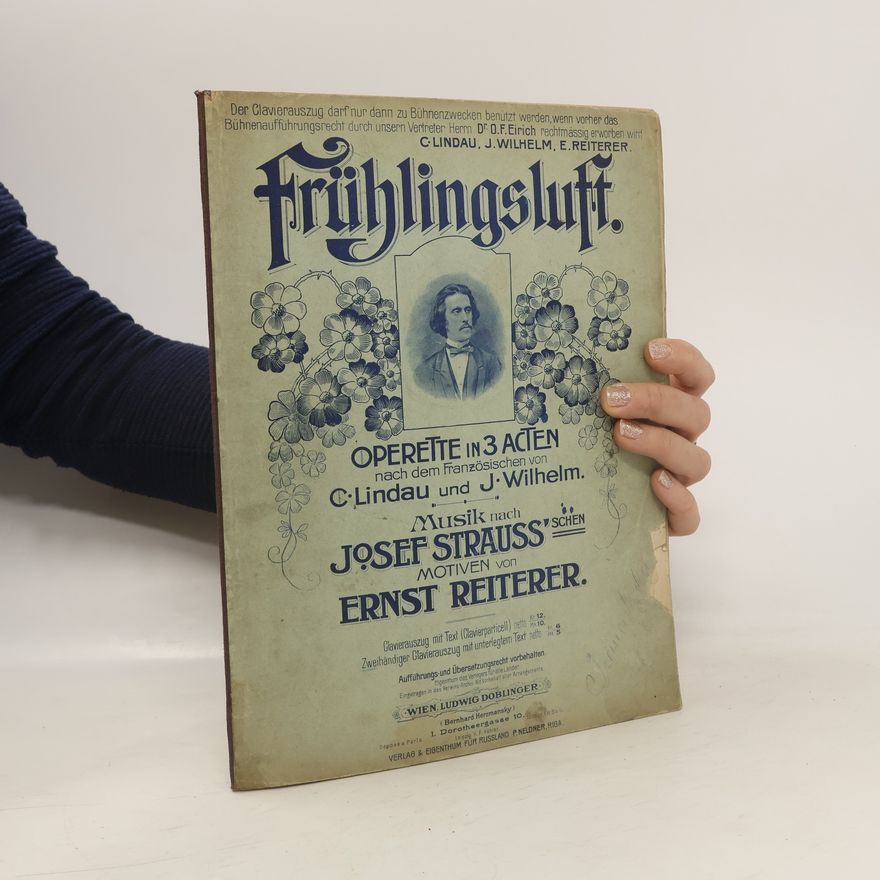 Ernst Reiterer Frühlingsluft. Operette in 3 Acten nach dem Französischen von C. Lindau und J. Wilhelm