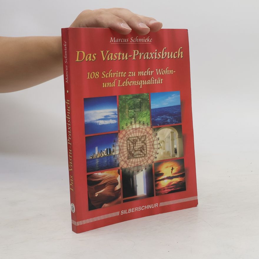 Marcus Schmieke Das Vastu-Praxisbuch