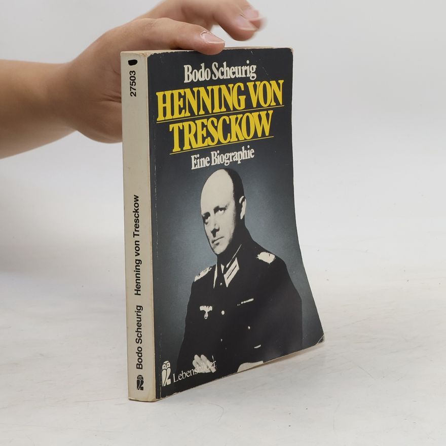 Bodo Scheurig Henning von Tresckow