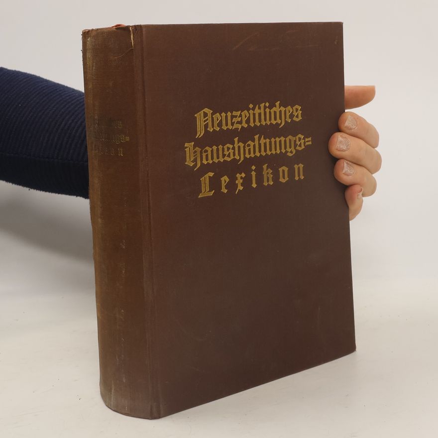 Autorenkollektiv Neuzeitliches Haushaltungs-Lexikon
