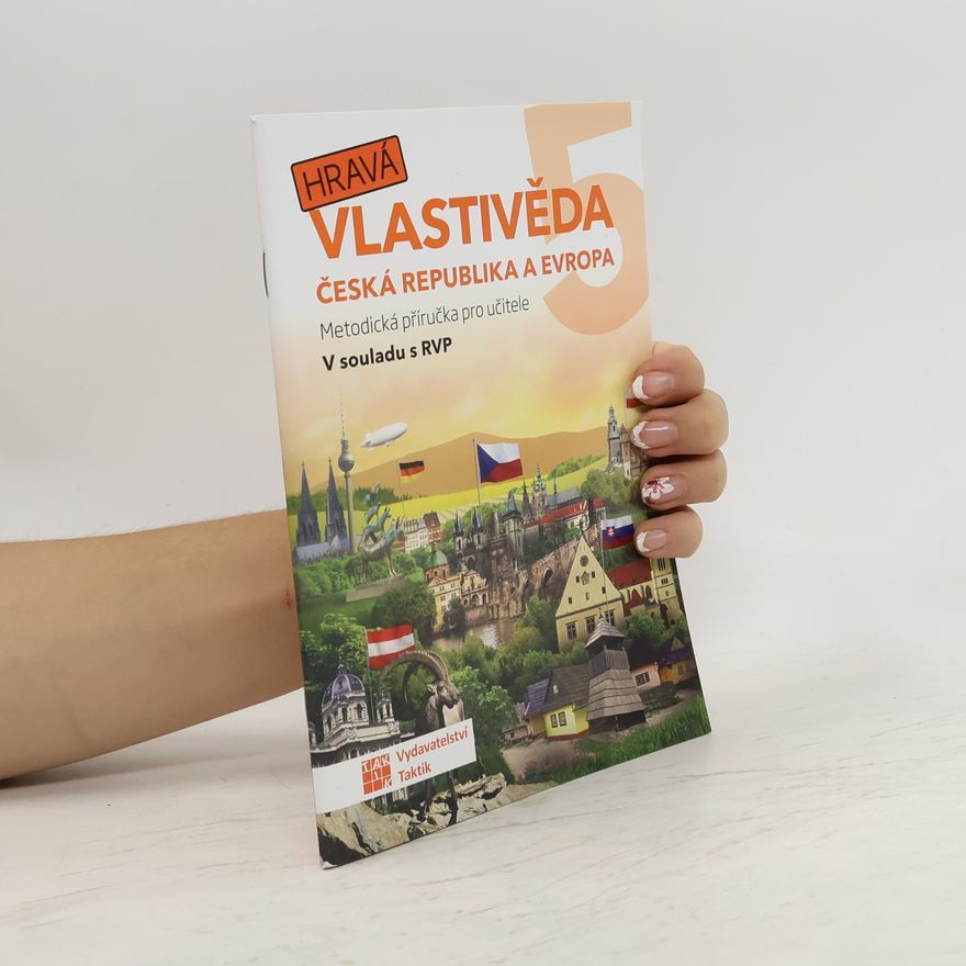 TAKTIK Hravá vlastivěda 5 - Česká republika a Evropa - Metodická příručka pro učitele