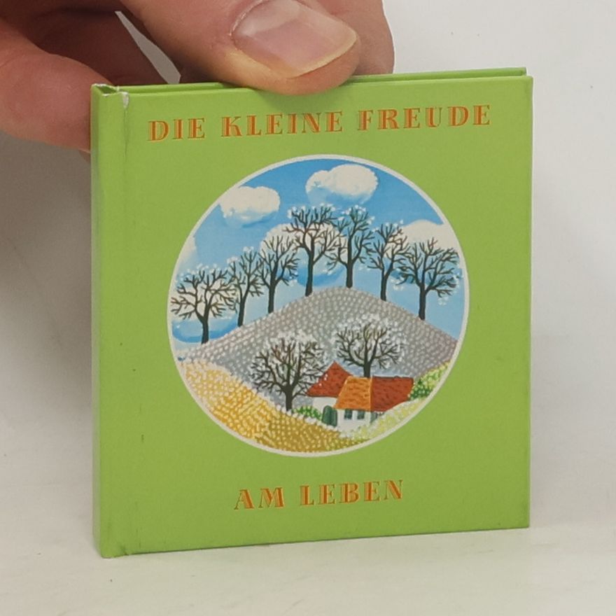 Autorenkollektiv Die kleine Freude am Leben