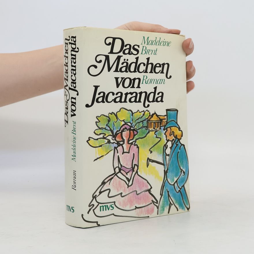 Madeleine Brent Das Mädchen von Jacaranda