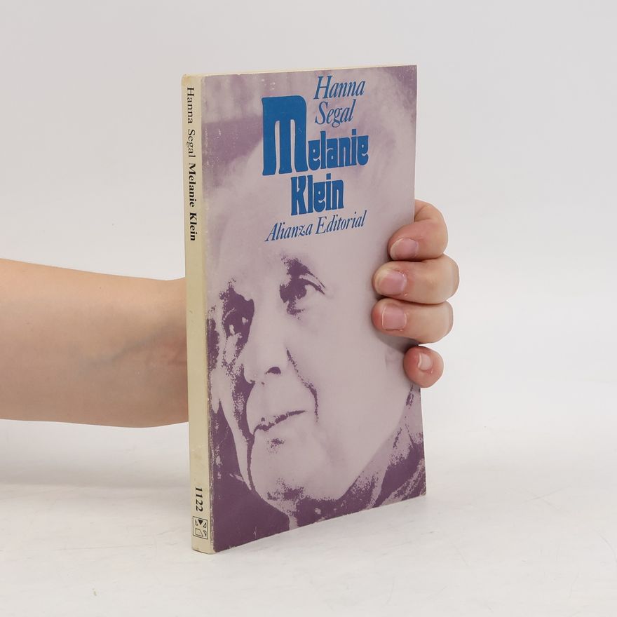 Hanna Segal Melanie Klein